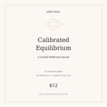 Calibrated Equilibrium - A Guided Reflection Journal - printable digital download