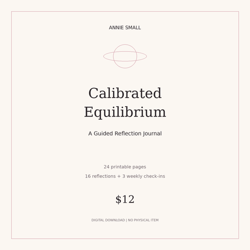 Calibrated Equilibrium - A Guided Reflection Journal - printable digital download